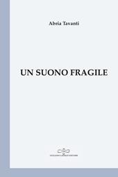 Un suono fragile