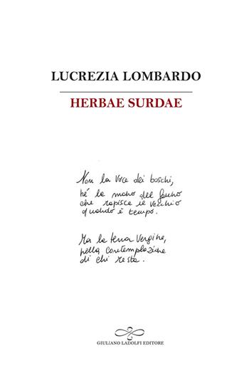 Herbae surdae - Lucrezia Lombardo - Libro Giuliano Ladolfi Editore 2025, Opale | Libraccio.it