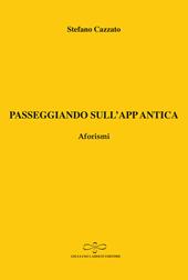 Passeggiando sull'app antica. Aforismi