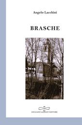 Brasche. Poesie in dialetto castelleonese