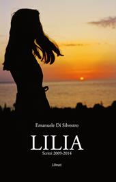 Lilia. Scritti 2009-2014