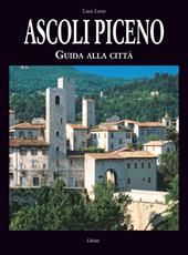 Ascoli Piceno. Guida alla città