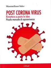 Post Corona virus. Rimettere a posto le idee