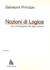 Nozioni di logica. Breve introduzione alla logica classica