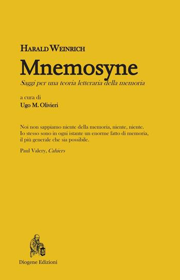 Mnemosyne. Saggi per una teoria letteraria della memoria - Harald Weinrich - Libro Diogene Edizioni 2016, La figura nel tappeto | Libraccio.it