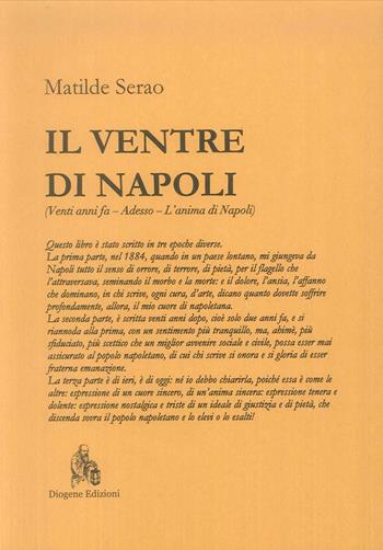 Il ventre di Napoli - Matilde Serao - Libro Diogene Edizioni 2019 | Libraccio.it