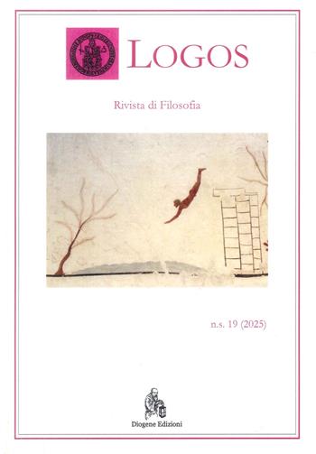 Logos. Rivista di filosofia (2025). Vol. 19  - Libro Diogene Edizioni 2025 | Libraccio.it