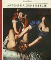 Artemisia Gentileschi. Storia di una passione. Catalogo della mostra (Milano, 22 settembre 2011-30 gennaio 2012)