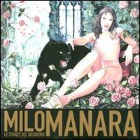 Milo Manara. Le stanze del desiderio. Catalogo della mostra (Siena, 1 ottobre-8 gennaio 2012)  - Libro 24 Ore Cultura 2011, Cataloghi di mostra | Libraccio.it
