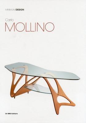 Carlo Mollino. Ediz. inglese - Fulvio Irace - Libro 24 Ore Cultura 2012, Minimum design | Libraccio.it