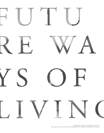 Future ways of living. Ediz. illustrata  - Libro 24 Ore Cultura 2017 | Libraccio.it