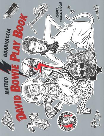 David Bowie play book. Ediz. illustrata - Matteo Guarnaccia - Libro 24 Ore Cultura 2016 | Libraccio.it