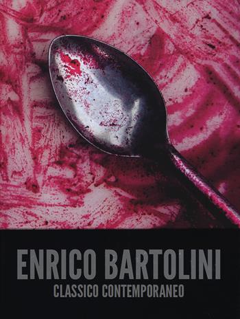 Classico contemporaneo. Ediz. illustrata - Enrico Bartolini - Libro 24 Ore Cultura 2017 | Libraccio.it