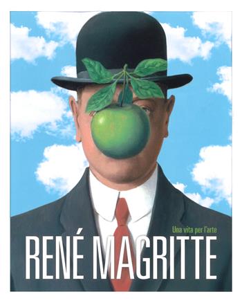 René Magritte. Una vita per l'arte. Ediz. a colori  - Libro 24 Ore Cultura 2018, Cataloghi di mostra | Libraccio.it