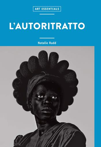 L'autoritratto. Ediz. a colori  - Libro 24 Ore Cultura 2021, Art essentials | Libraccio.it
