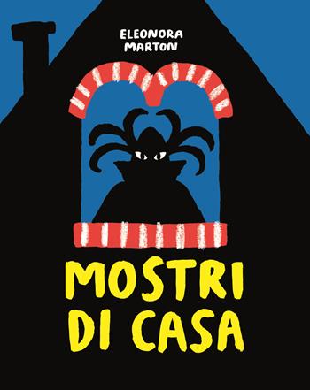 Mostri di casa - Eleonora Marton - Libro 24 Ore Cultura 2021 | Libraccio.it