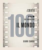 I 100 film che sconvolsero il mondo