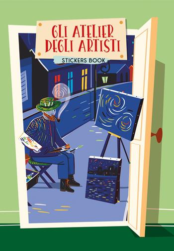 Gli atelier degli artisti. Sticker book - Marina Scognamiglio - Libro 24 Ore Cultura 2022 | Libraccio.it