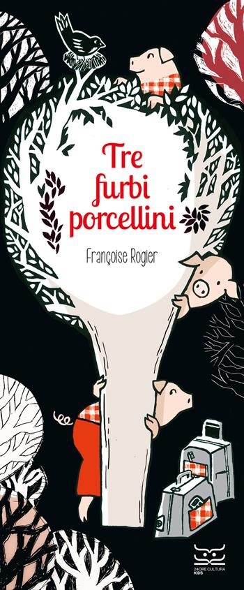 I tre furbi porcellini. Ediz. a colori - Françoise Rogier - Libro 24 Ore Cultura 2022 | Libraccio.it