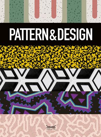 Pattern & design. Ediz. a colori - Alessandra Coppa, Anna Maioli - Libro 24 Ore Cultura 2023, Design | Libraccio.it