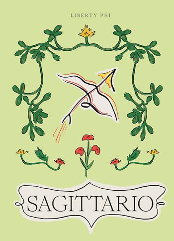 Sagittario - Liberty Phi - Libro 24 Ore Cultura 2023 | Libraccio.it