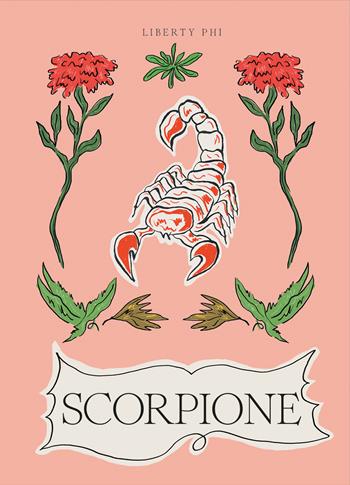Scorpione - Liberty Phi - Libro 24 Ore Cultura 2023 | Libraccio.it