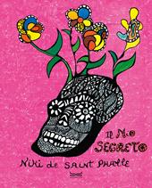 Niki de Saint Phalle. Il mio segreto