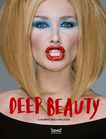 Deep beauty. Il dubbio della bellezza  - Libro 24 Ore Cultura 2025 | Libraccio.it