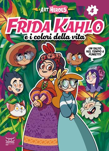Frida Kahlo e i colori della vita. Art heroes. Vol. 4 - Jacopo Silvestre - Libro 24 Ore Cultura 2025, 24 Ore Cultura. Kids | Libraccio.it