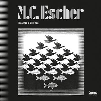 M.C. Escher. Tra arte e scienza. Catalogo della mostra (Milano, 25 settembre 2025-8 febbraio 2026). Ediz. a colori  - Libro 24 Ore Cultura 2025, Cataloghi di mostra | Libraccio.it