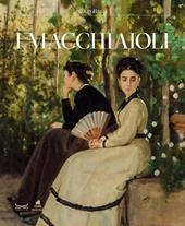 I macchiaioli. Catalogo della mostra (Milano, 3 febbraio-14 giugno 2026). Ediz. a colori
