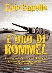 L' oro di Rommel - Ezio Capello - Libro Magenes 2013, Fuori collana | Libraccio.it