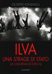 Ilva. Una strage di Stato (La coscienza di Chicca)