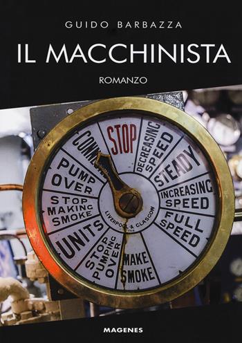 Il macchinista - Guido Barbazza - Libro Magenes 2017, Maree. Storie del mare | Libraccio.it