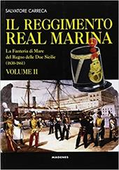 Il Reggimento Real Marina. Vol. 2