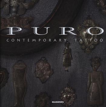 Puro Contemporary tattoo. Ediz. a colori - Marco C. Matarese - Libro Magenes 2021, Beaux livres | Libraccio.it