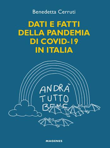 Dati e fatti della pandemia di Covid-19 in Italia - Benedetta Cerruti - Libro Magenes 2021, Sinapsi | Libraccio.it