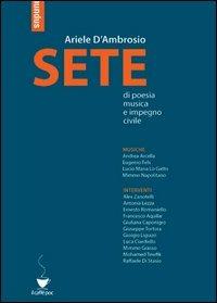 Sete di poesia, musica e impegno civile. Con CD Audio - Ariele D'Ambrosio - Libro Olisterno Editore 2013, Autorinediti | Libraccio.it