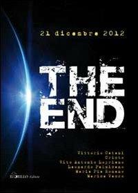 The end  - Libro Il Grillo Editore 2012 | Libraccio.it