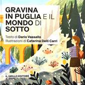 Gravina in Puglia e il mondo di sotto