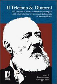 Il telefono & dintorni  - Libro Firenze University Press 2012, Proceedings e report | Libraccio.it