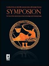 Symposion. La cultura del vino nei valori della conoscenza storica e nelle strategie di mercato. Ediz. italiana e inglese