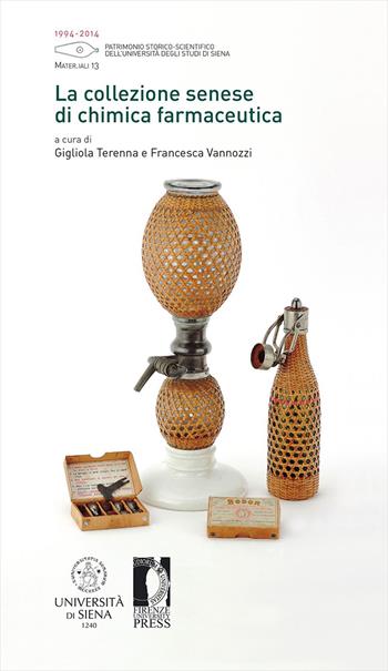La collezione senese di chimica farmaceutica - Gigliola Terenna, Francesca Vannozzi - Libro Firenze University Press 2026, Fuori collana | Libraccio.it