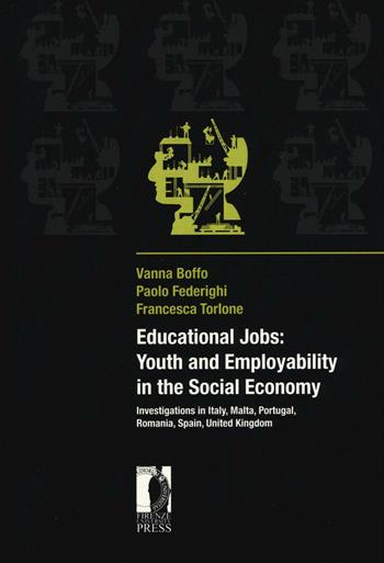 Educational jobs. Youth and employability in the social economy  - Libro Firenze University Press 2016, Studies on adult learning and education | Libraccio.it
