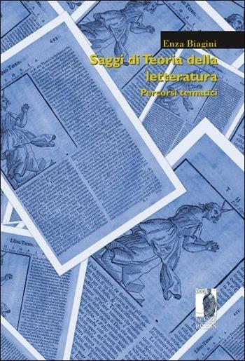 Saggi di teoria della letteratura. Percorsi tematici - Enza Biagini - Libro Firenze University Press 2016, Moderna/comparata | Libraccio.it