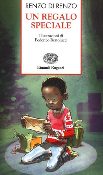 Un regalo speciale - Renzo Di Renzo - Libro Einaudi Ragazzi 2012, Storie e rime | Libraccio.it