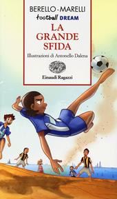 La grande sfida. Football dream