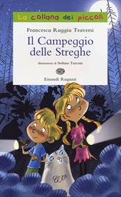 Il campeggio delle streghe. Ediz. illustrata