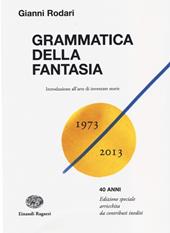 Grammatica della fantasia. Introduzione all'arte di inventare storie