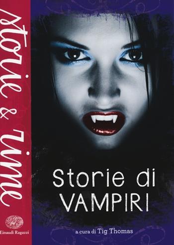 Storie di vampiri  - Libro Einaudi Ragazzi 2013, Storie e rime | Libraccio.it